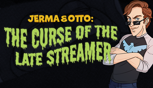 Jerma & Otto: The Curse of the Late Streamer